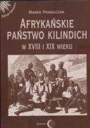 Afrykańskie Państwo Kilindich w XVIII i XIX Wieku Umowa Społeczna i jej Interpretacje Pawełczak Marek