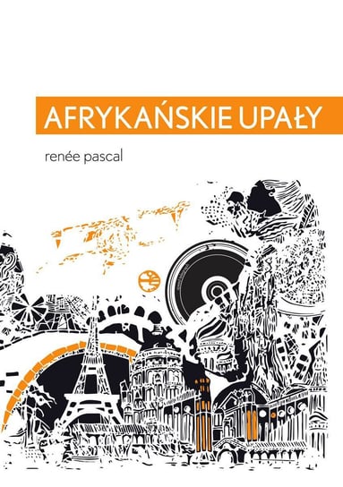 Afrykańskie upały - ebook epub Pascal Renee