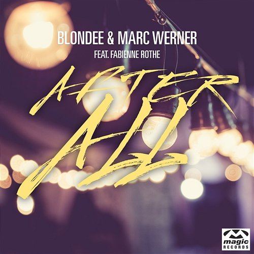 After All Blondee & Marc Werner feat. Fabienne Rothe
