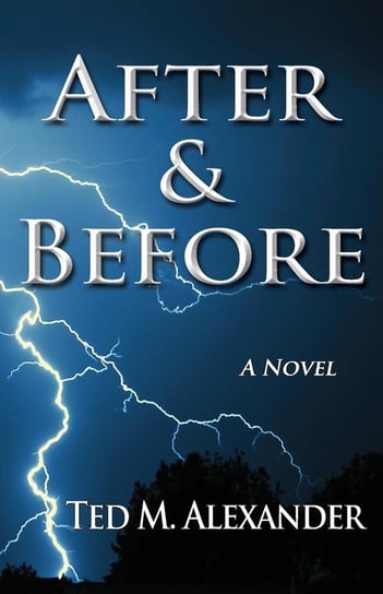 After & Before Alexander Ted  M.