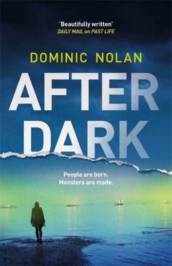 After Dark: a stunning and unforgettable crime thriller Dominic Nolan