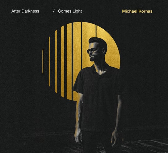 After Darkness Comes Light Kornas Michael, Drabek Kamila, Dybel Bartłomiej