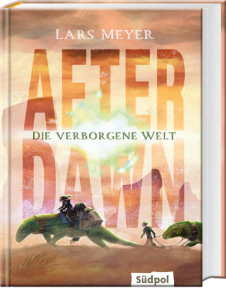 After Dawn - Die verborgene Welt Südpol Verlag