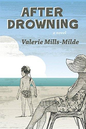 After Drowning Valerie Mills-Milde