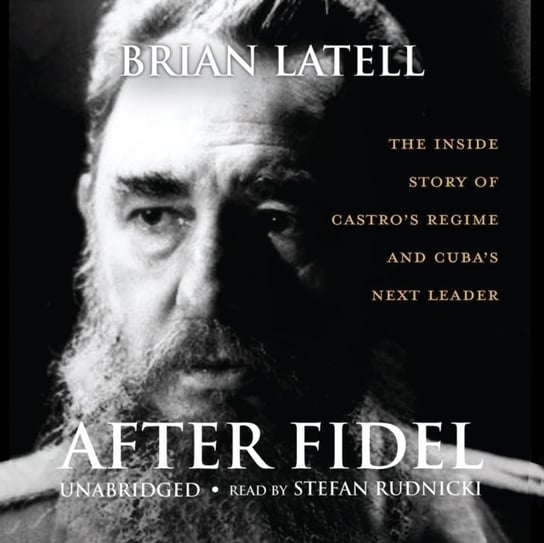 After Fidel - audiobook Latell Brian