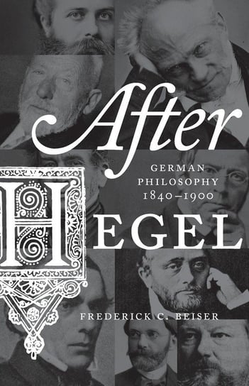 After Hegel Beiser Frederick C.