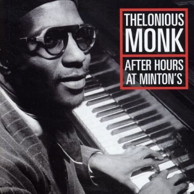 After Hours At Minton's Monk Thelonious