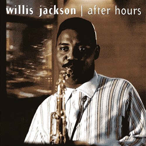 After Hours Willis Jackson
