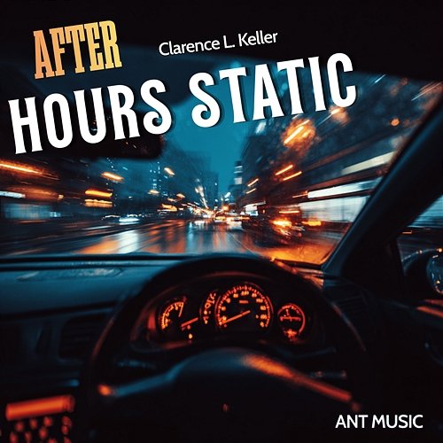 After Hours Static Clarence L. Keller