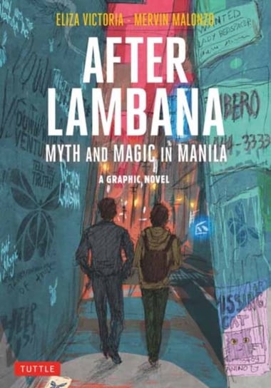 After Lambana: A Graphic Novel: Myth and Magic in Manila Eliza Victoria