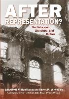 After Representation?: The Holocaust, Literature, and Culture Spargo R. Clifton
