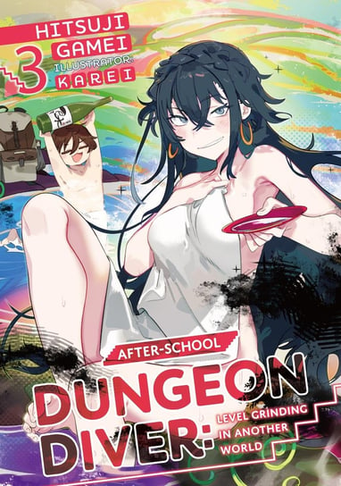 After-School Dungeon Diver: Level Grinding in Another World Volume 3 - ebook epub Gamei Hitsuji