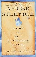 After Silence: Rape & My Journey Back Raine Nancy Venable