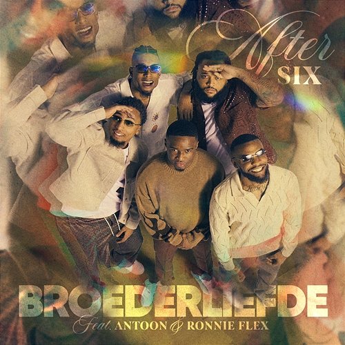 After Six Broederliefde feat. Antoon, Ronnie Flex