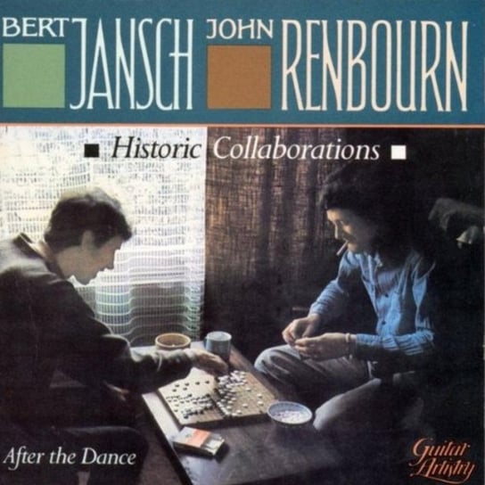 After The Dance Bert Jansch & John Renbourn