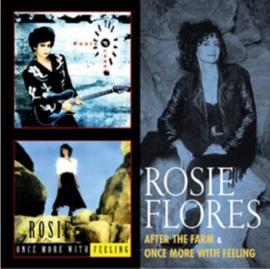 After The Farm / Once More With Feeling Rosie Flores
