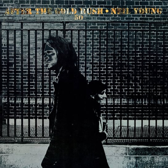 After The Gold Rush (50th Anniversary) Young Neil