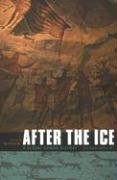 After the Ice: A Global Human History, 20,000-5000 BC Mithen Steven
