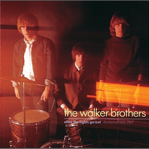 After The Lights Go Out - The Best Of 1965 - 1967 The Walker Brothers