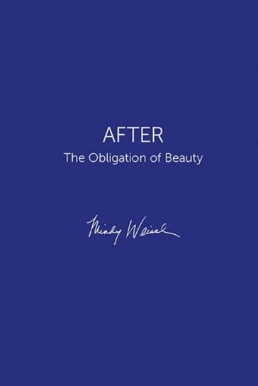 After: The Obligation of Beauty Mindy Weisel