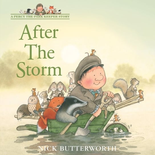 After the Storm (A Percy the Park Keeper Story) Butterworth Nick