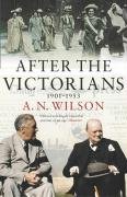 After The Victorians Wilson A. N.