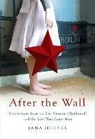 After the Wall Hensel Jana
