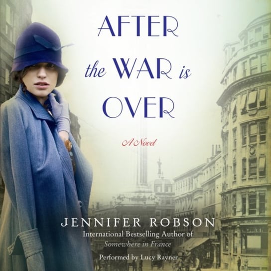 After the War is Over Robson Jennifer