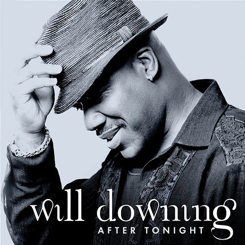 After Tonight Will Downing