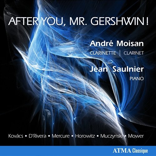 After You, Mr. Gershwin! André Moisan, Jean Saulnier