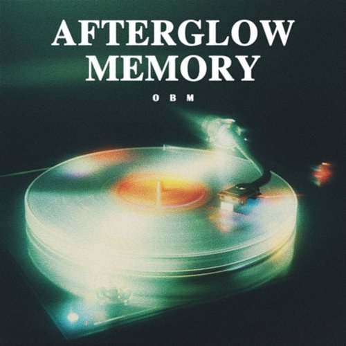 Afterglow Memory OBM