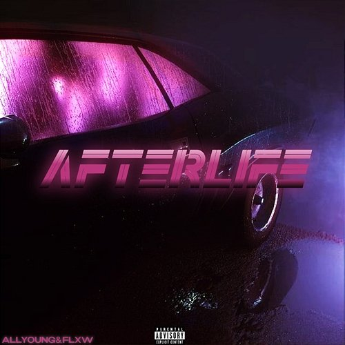 AFTERLIFE All Young & FLXW