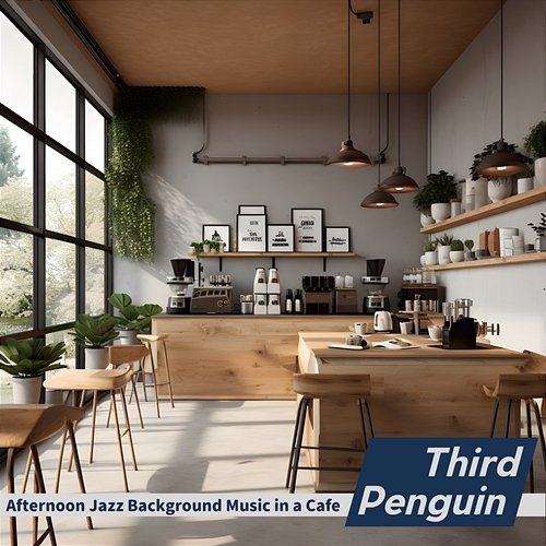 Afternoon Jazz Background Music in a Cafe Third Penguin