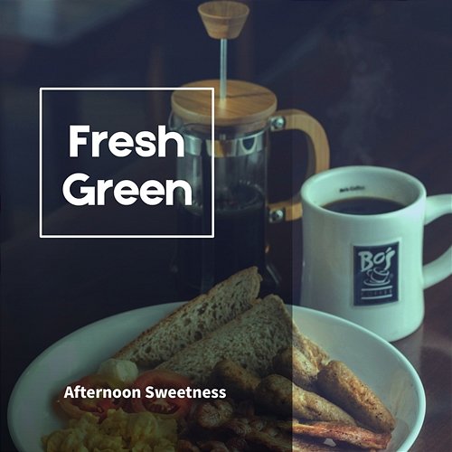 Afternoon Sweetness Fresh Green