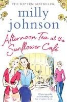 Afternoon Tea at the Sunflower Cafe Johnson Milly
