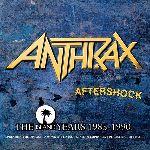 Aftershock - The Island Years 1985 - 1990 Anthrax