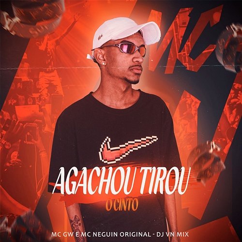 Agachou, Tirou o Cinto DJ VN Mix, Mc Gw & MC Neguin Original