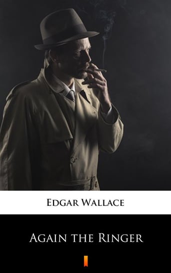 Again the Ringer Edgar Wallace