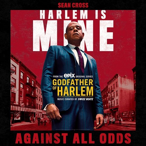 Against All Odds Godfather of Harlem feat. Sean Cross