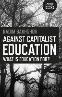 Against Capitalist Education Bakhshov Nadim