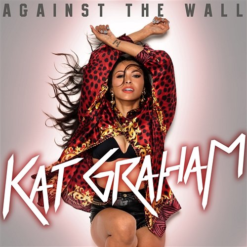 Against The Wall Kat Graham