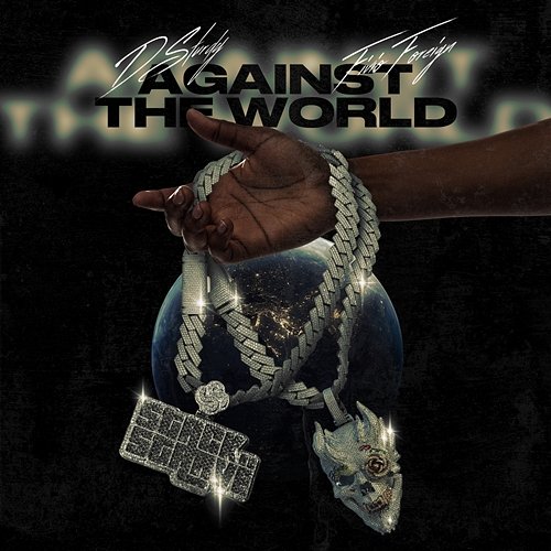 Against The World D Sturdy, Fivio Foreign