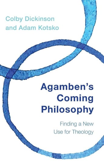 Agamben's Coming Philosophy Dickinson Colby