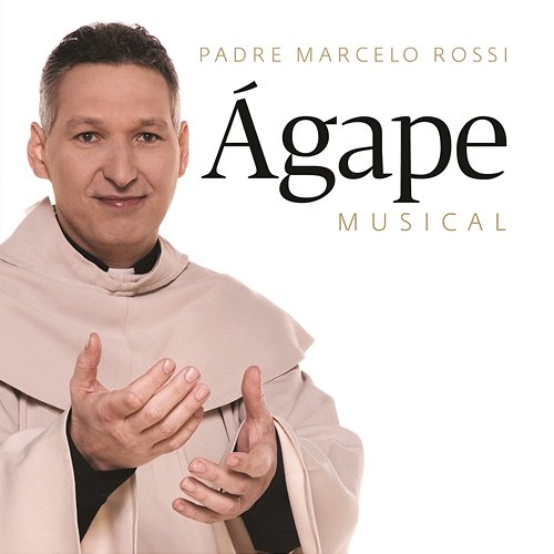 Ágape Musical Padre Marcelo Rossi