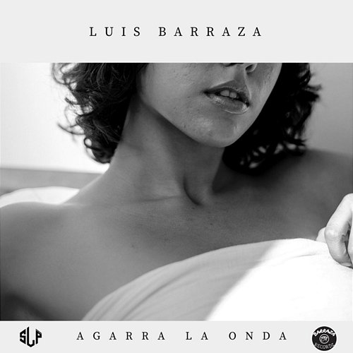Agarra La Onda Luis Barraza