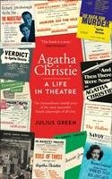 Agatha Christie: A Life in Theatre Green Julius