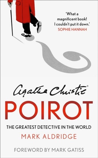 Agatha Christies Poirot: The Greatest Detective in the World Aldridge Mark