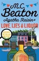 Agatha Raisin and Love, Lies and Liquor Beaton M. C.