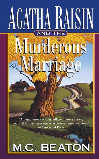 Agatha Raisin and the Murderous Marriage Beaton M C