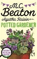 Agatha Raisin and the Potted Gardener Beaton M. C.